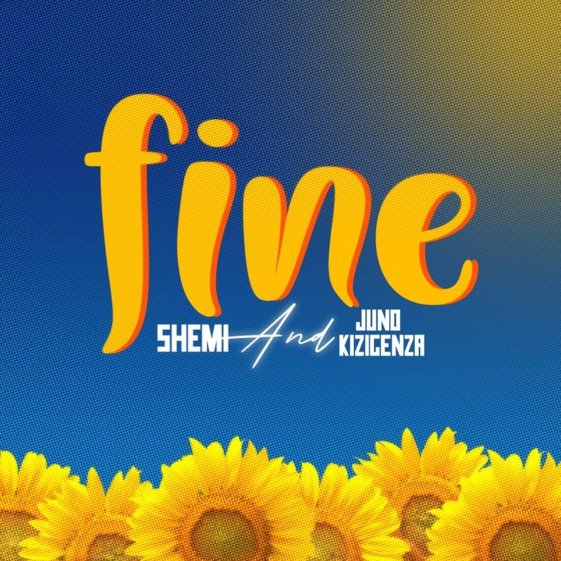 Shemi Ft Juno Kizigenza – Fine MP3 DOWNLOAD