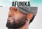 AUDIO Afunika – Easy Goer MP3 DOWNLOAD