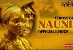 AUDIO Chriss Eazy - Naumia MP3 DOWNLOAD