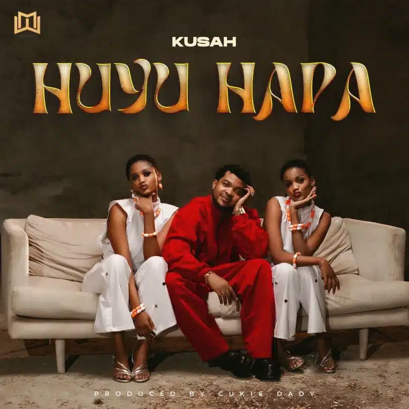 AUDIO Kusah - Huyu hapa (Prod. Cukie Daddy) MP3 DOWNLOAD