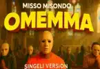 AUDIO Misso Misondo – Omemma (Singeli Version) MP3 DOWNLOAD
