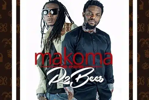AUDIO R2Bees – Makoma MP3 DOWNLOAD