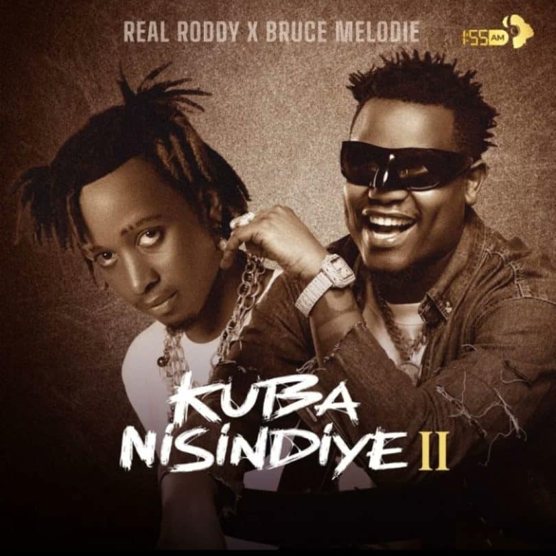 AUDIO Real Roddy & Bruce Melodie – Kuba Nisindiye II MP3 DOWNLOAD