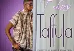AUDIO T Low – Tafifula MP3 DOWNLOAD