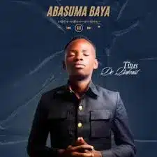 Titus De Psalmist - Musumbulwe Mwebandwila Kabalwani Bonse