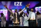 Dare David Ft Osby Berry - EZE