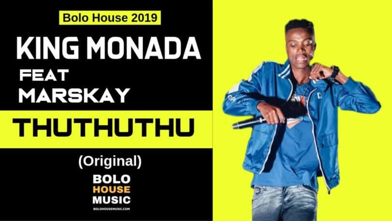 King Monada Ft Marskay - ThuThuThu