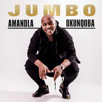 AUDIO Jumbo - Amandla Okunqoba MP3 DOWNLOAD