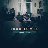 AUDIO Lord Lombo & Friends Vol.1 Ft Rachel Anyeme - Tant Que Tu Donnes Un Chant Mp3 Download