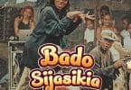 Misso Misondo Ft. Phina – Bado Sijasikia MP3 DOWNLOAD
