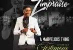 AUDIO Zimpraise ft Canaan Nyathi – A Marvelous Thing MP3 DOWNLOAD