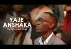 AUDIO Send Us God Choir - Yaje Anshaka MP3 DOWNLOAD