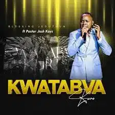 AUDIO Blessing Jeduthun ft Pastor Josh Kays – Kwatabva Kure MP3 DOWNLOAD
