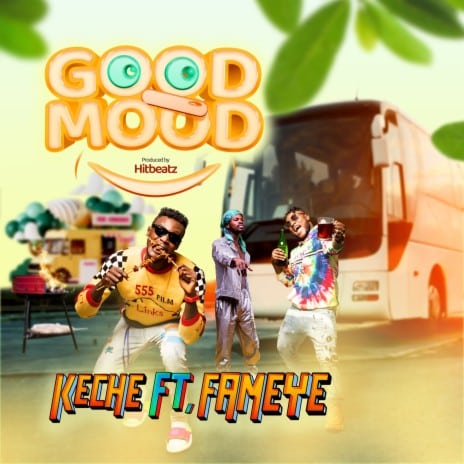 AUDIO Keche Ft Fameye - Good Mood MP3 DOWNLOAD
