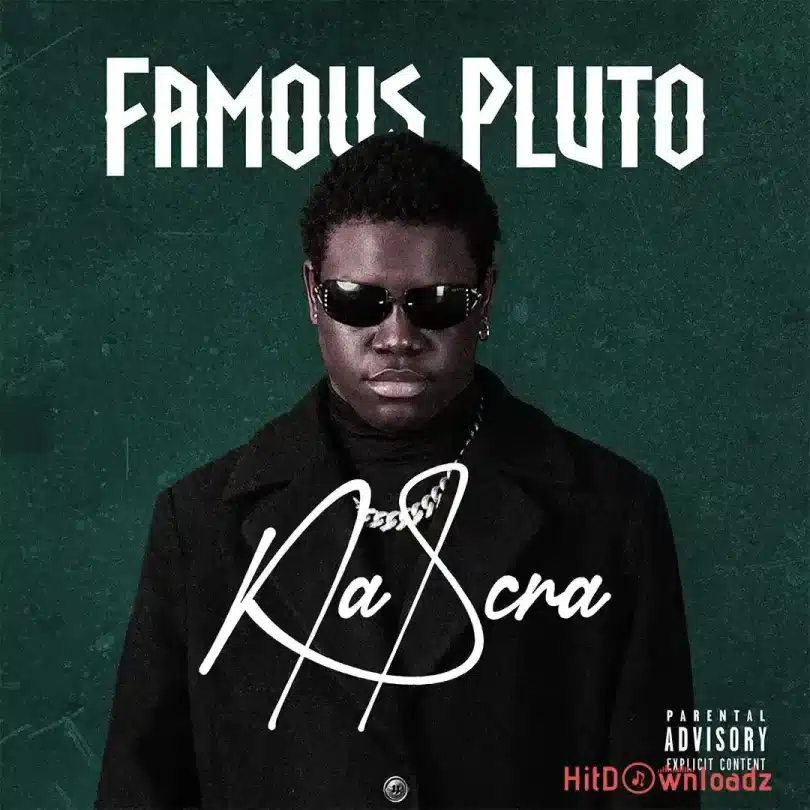 Famous Pluto - Na Scra MP3 DOWNLOAD