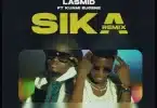 Lasmid – Sika Remix Ft Kuami Eugene (Pro. Beatz Vampire) MP3 DOWNLOAD