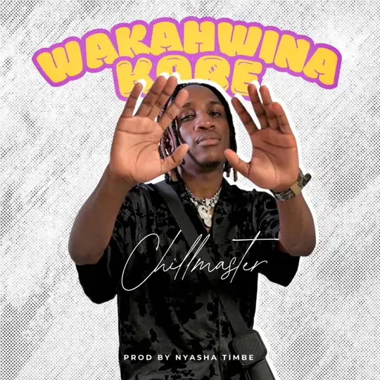 AUDIO Chillmaster - Wakahwina Kare MP3 DOWNLOAD