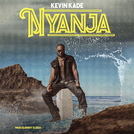 AUDIO Kevin Kade - Nyanja MP3 DOWNLOAD