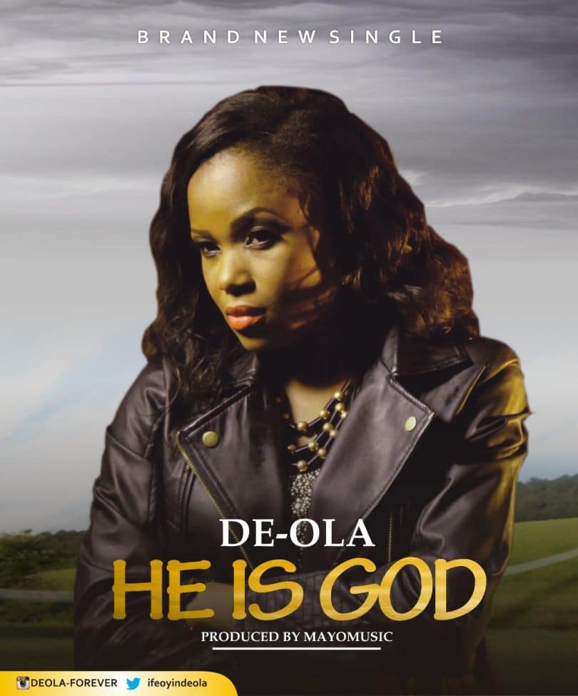 De-Ola – He Is God MP3 DOWNLOAD