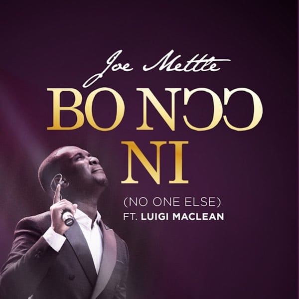 Joe Mettle - Bo Noo Ni Ft. Luigi Maclean MP3 DOWNLOAD