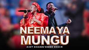 AIC Changombe Choir (CVC) - Neema Ya Mungu