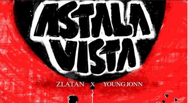 Zlatan - Astalavista feat. Young Jonn