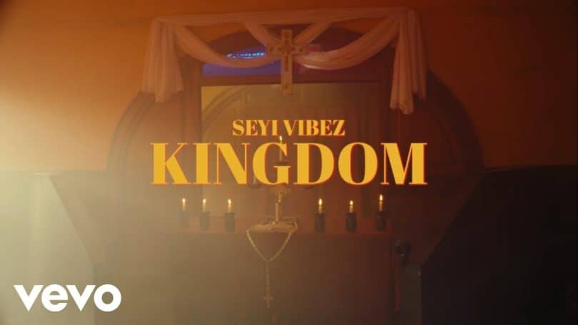 Seyi Vibez - Kingdom 