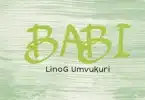 AUDIO LinoG - Babi MP3 DOWNLOAD