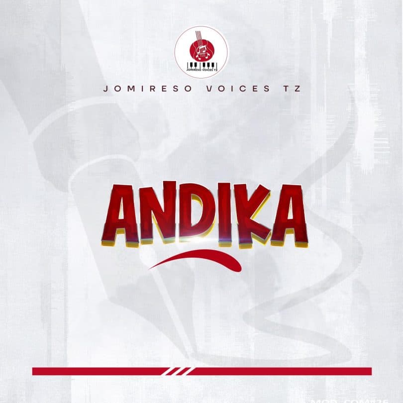 Jomireso Voices Tz - Andika MP3 DOWNLOAD