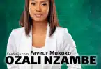 AUDIO Faveur Mukoko - Ozali Nzambe MP3 DOWNLOAD