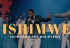 True Promises Ministries – ISHIMWE MP3 DOWNLOAD