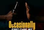 Umusepela Crown – Occasionally Ft. Chef 187 MP3 DOWNLOAD
