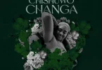 AUDIO Kae Chaps - Chishuwo Changa MP3 DOWNLOAD