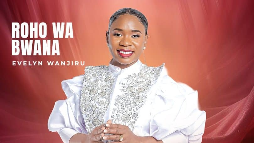 AUDIO Evelyn Wanjiru - Roho Wa Bwana MP3 DOWNLOAD