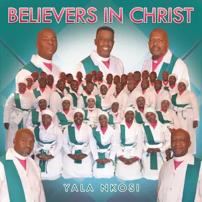 AUDIO Believers in Christ - Nom inhlupheko MP3 DOWNLOAD