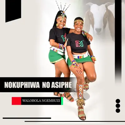 Walobola Ngembuzi - Nokuphiwa No Asiphe MP3 DOWNLOAD