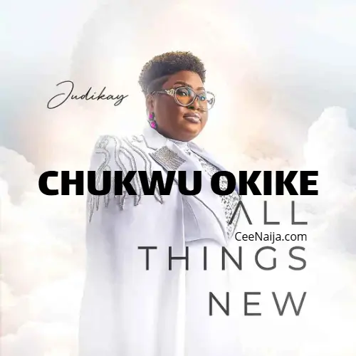 AUDIO Judikay - Chukwu Okike MP3 DOWNLOAD