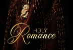 AUDIO Kizz Daniel - Holy Romance MP3 DOWNLOAD