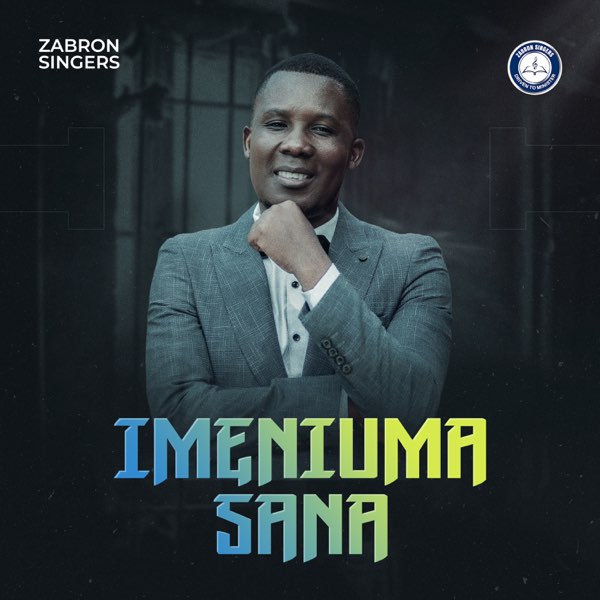 Zabron Singers – Imeniuma Sana MP3 DOWNLOAD
