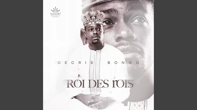 AUDIO Decris Bongo - Roi des Rois MP3 DOWNLOAD