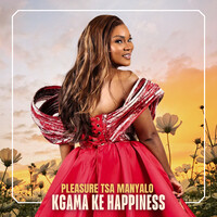 AUDIO Pleasure Tsa Manyalo - Kgama Ke Happiness MP3 DOWNLOAD